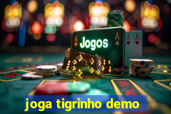 joga tigrinho demo